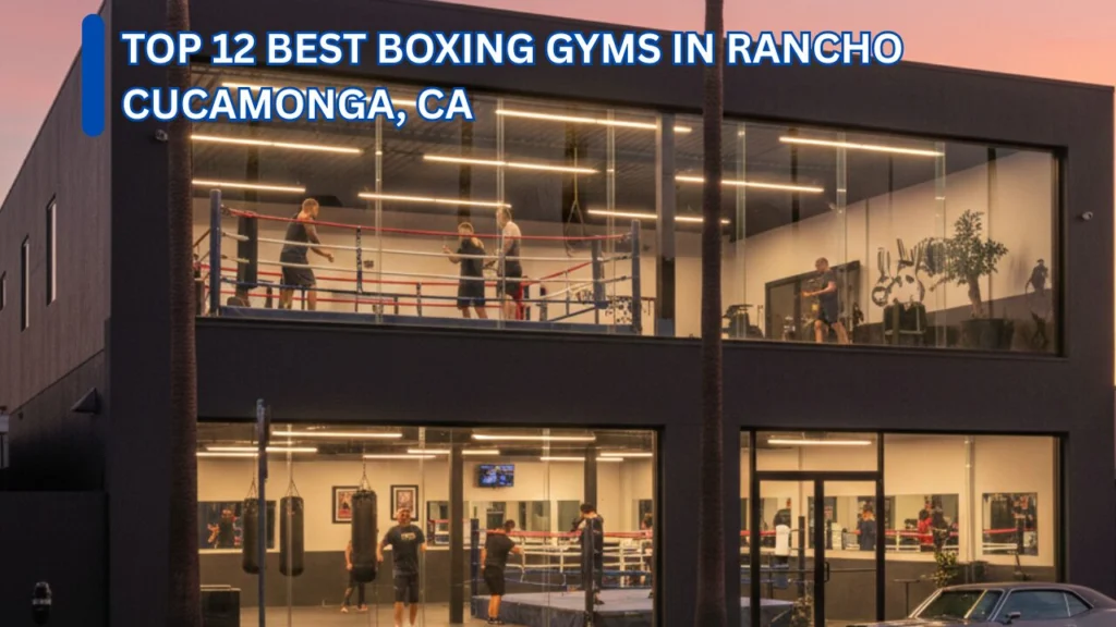 Best Boxing gyms in Rancho Cucamonga