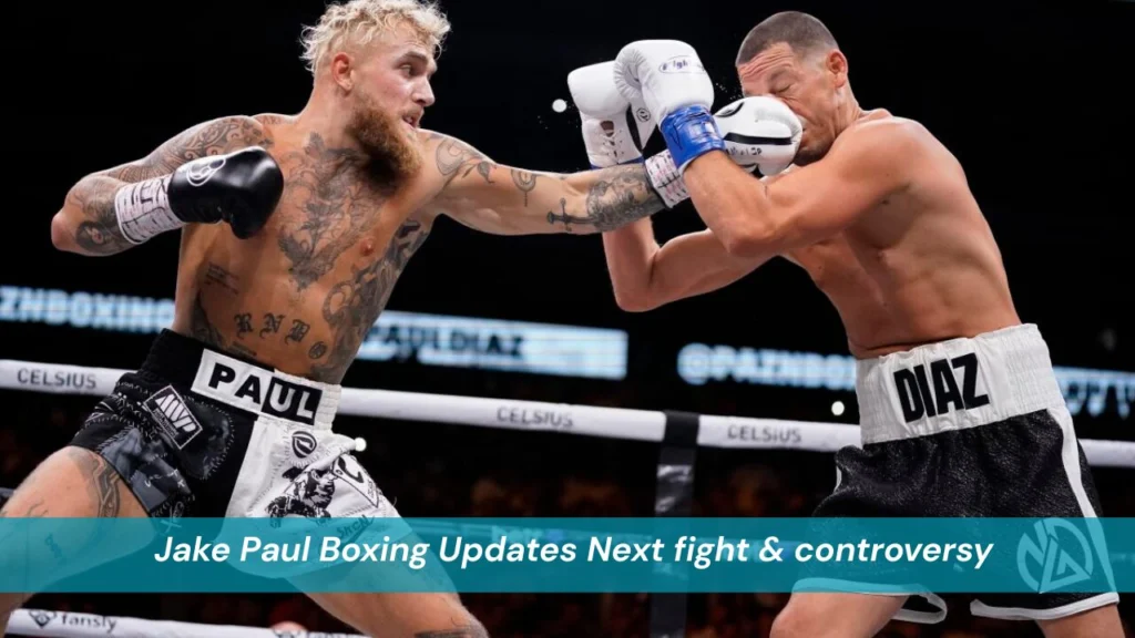 Jake Paul Boxing Updates