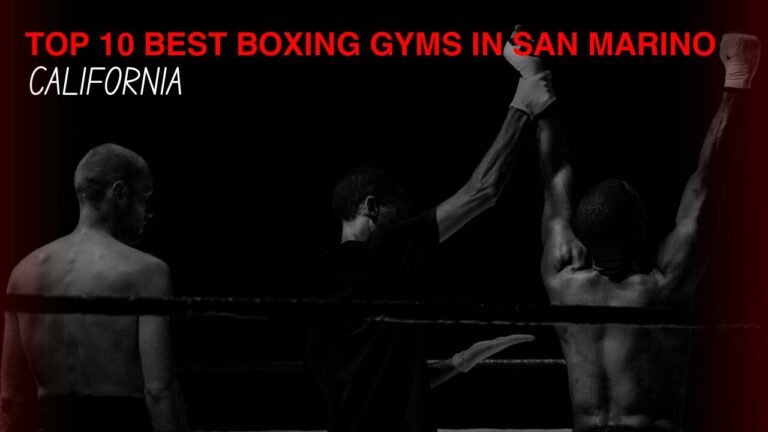 Best Boxing Gyms in San Marino, California