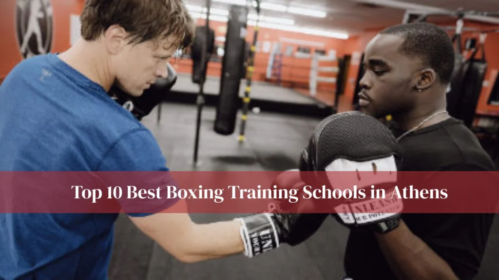 Best Boxing Training Schools in Athens