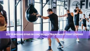Boxing Gyms in Long Beach
