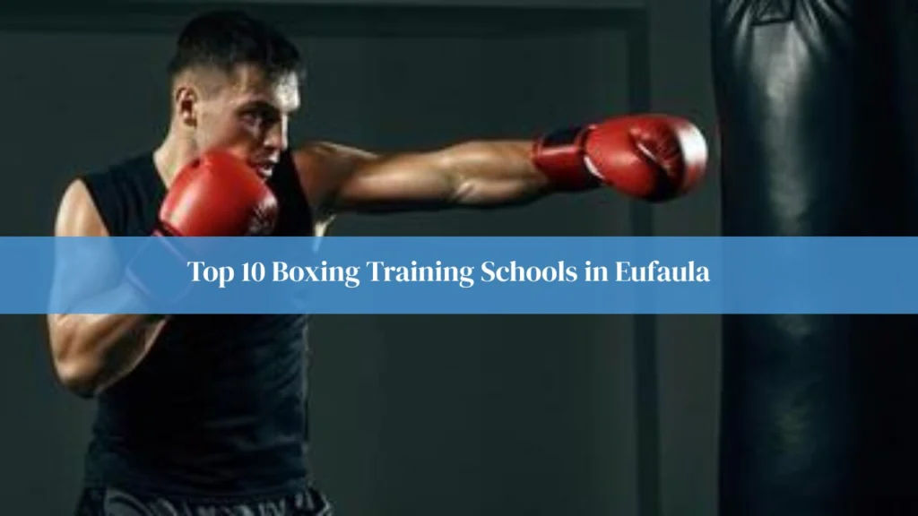 Boxing Training Schools in Eufaula