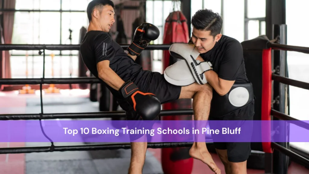 Boxing Training Schools in Pine Bluff