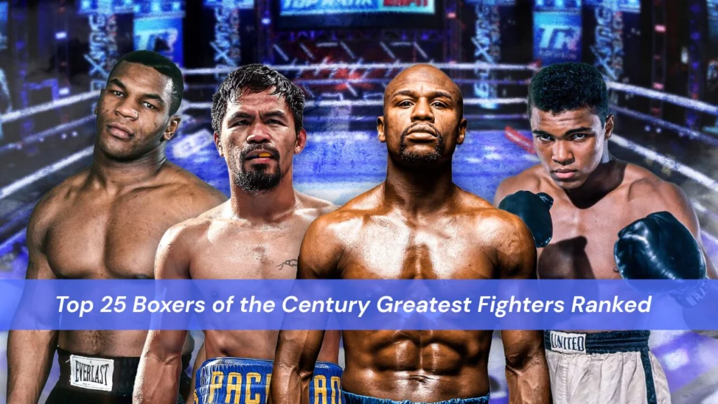Top 25 Boxers of the Century