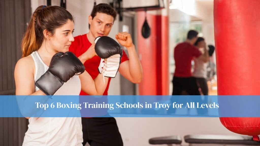 Boxing Training Schools in Troy for All Levels