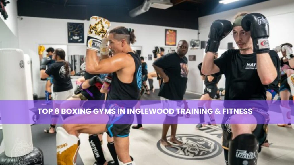 Boxing Gyms in Inglewood Training & Fitness