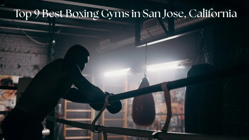 Best Boxing Gyms in San Jose, California