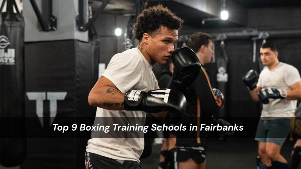 Boxing Training Schools in Fairbanks
