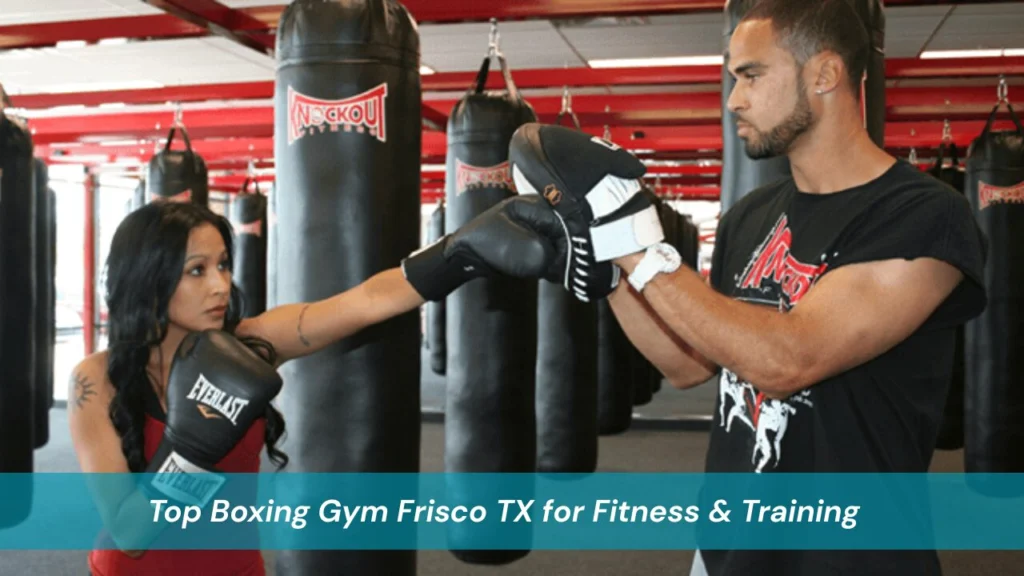 Top Boxing Gym Frisco