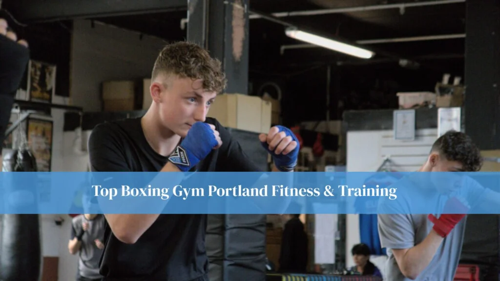 Top Boxing Gym Portland