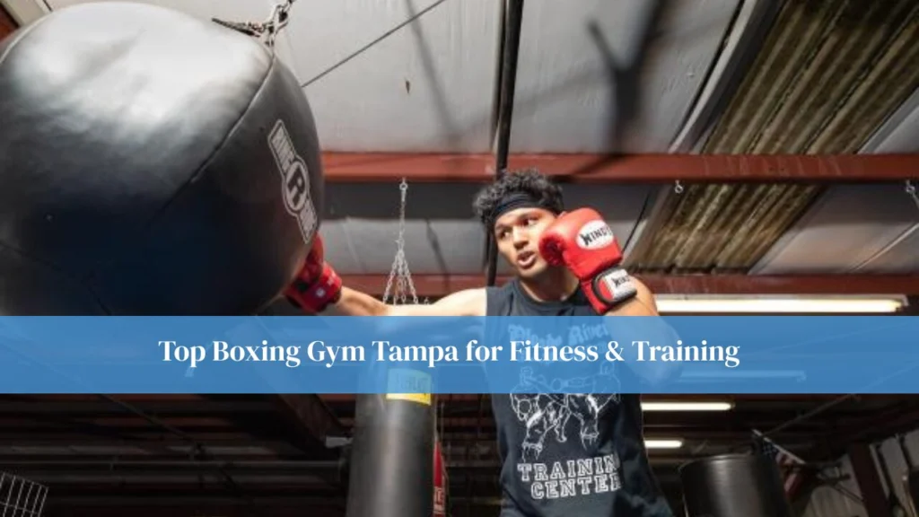 Top Boxing Gym Tampa