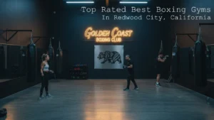 Best Boxing Gyms in Redwood City, California