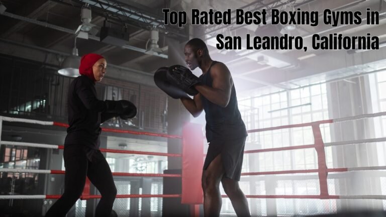 Best Boxing Gyms in San Leandro, California