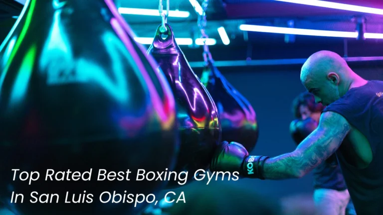 Best Boxing Gyms in San Luis Obispo, CA