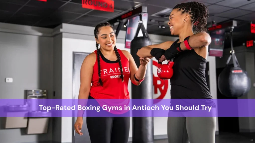 Top-Rated Boxing Gyms in Antioch