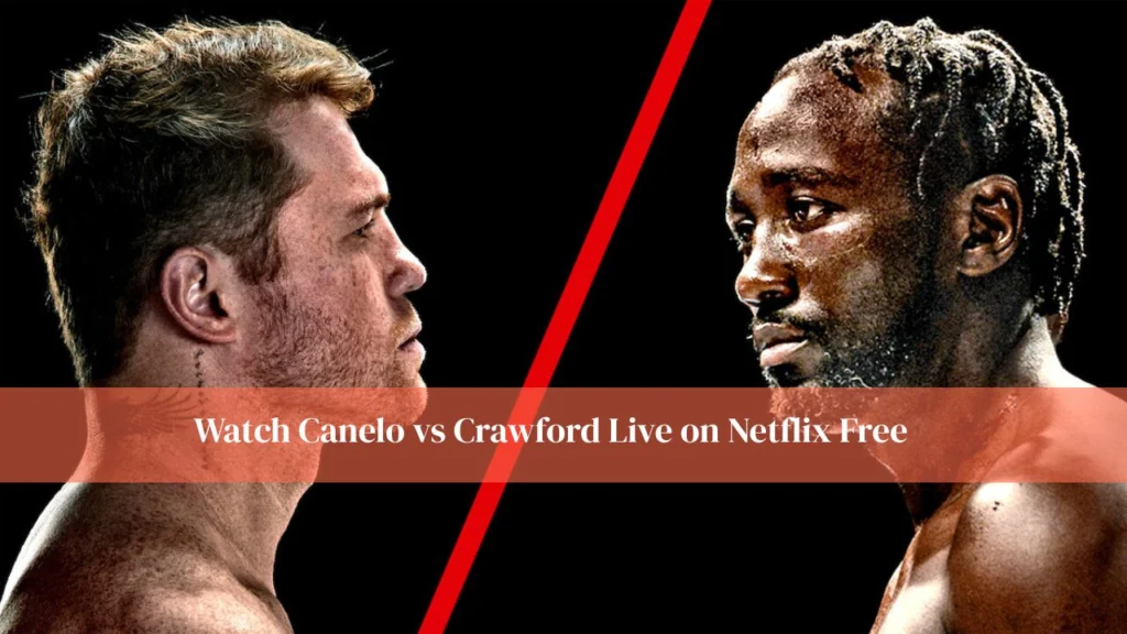 Watch Canelo vs Crawford Live